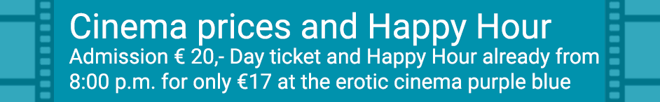 Admission prices at the erotic cinema purple blue